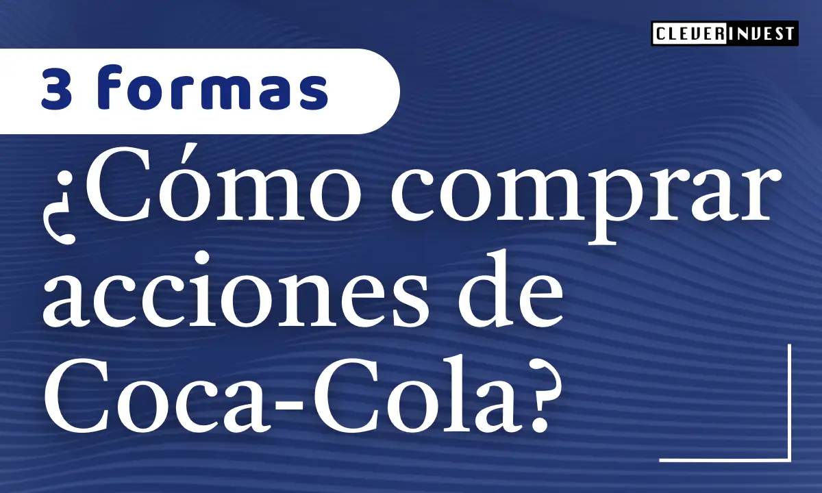 ¿Cómo comprar acciones de Coca Cola?