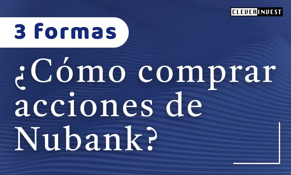 Cómo comprar acciones de Nubank