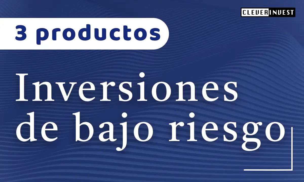 Inversiones de bajo riesgo
