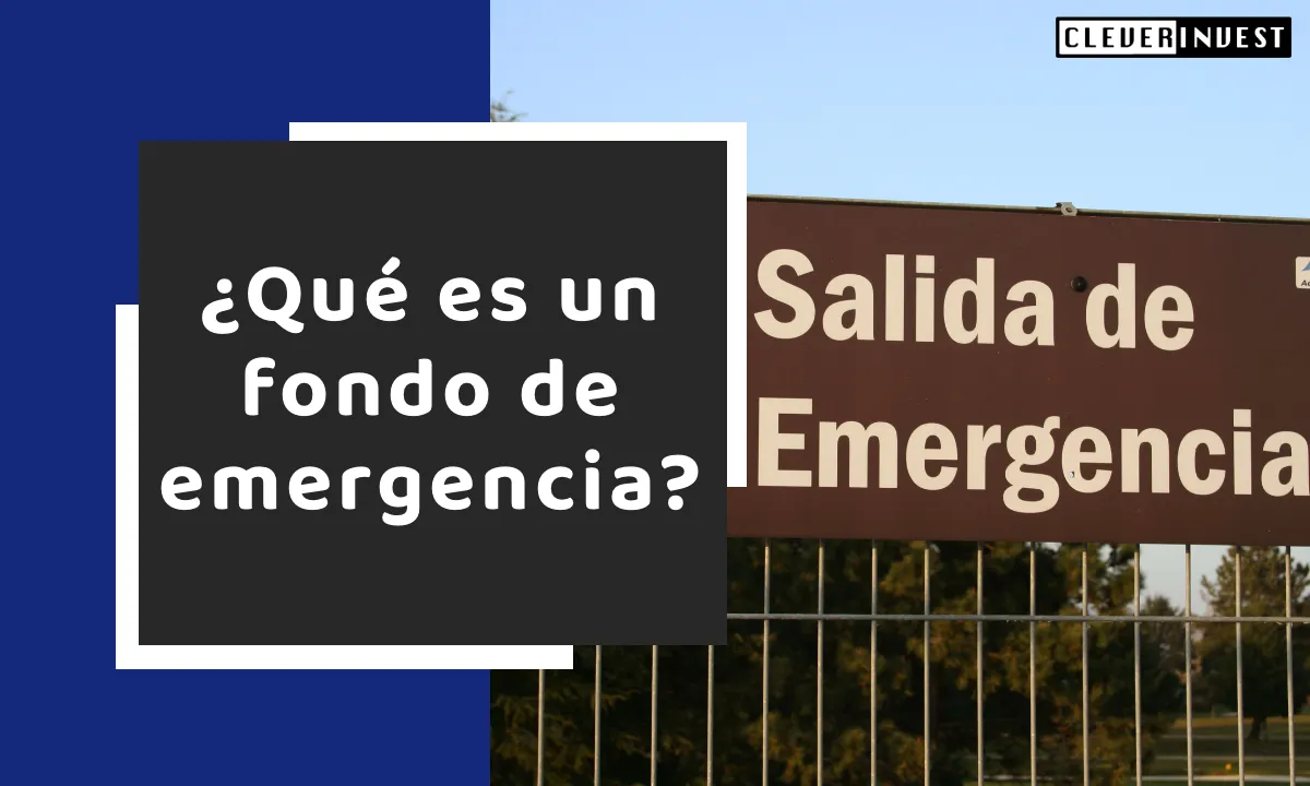 ¿Qué es un fondo de emergencia?